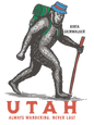 UTAH SKINWALKER ALWAYS WANDERING
